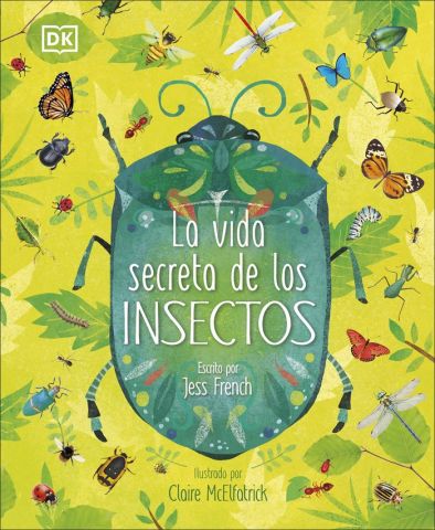 LA VIDA SECRETA DE LOS INSECTOS (DK)