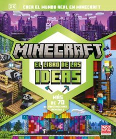 MINECRAFT. EL LIBRO DE LAS IDEAS (DK)