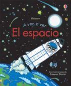 A VER, A VER. EL ESPACIO (USBORNE)