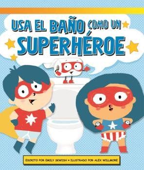 USA EL BAÑO COMO UN SUPERHÉROE (PIL)