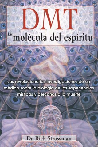 DMT. LA MOLÉCULA DEL ESPÍRITU (INNER TRADITIONS)