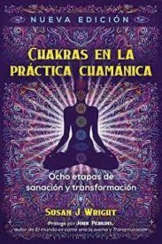 CHAKRAS EN LA PRÁCTICA CHAMÁNICA (INNER TRADITIONS)