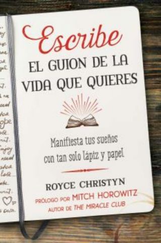 ESCRIBE EL GUIÓN DE LA VIDA QUE QUIERES (INNER TRADITIONS)