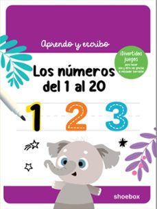 APRENDO Y ESCRIBO LOS NÚMEROS DEL 1 AL 20 (SHOEBOX MEDIA)