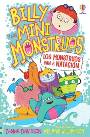 BILLY Y LOS MINI MONSTRUOS 3. LOS MONSTRUOS VAN A NATACIÓN (USBORNE)