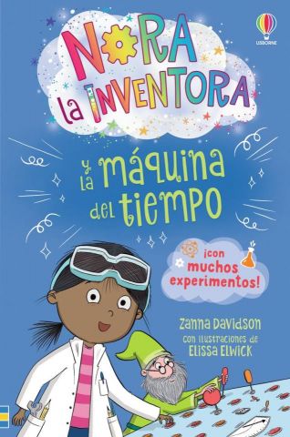 NORA LA INVENTORA 3. LA MÁQUINA DEL TIEMPO (USBORNE)