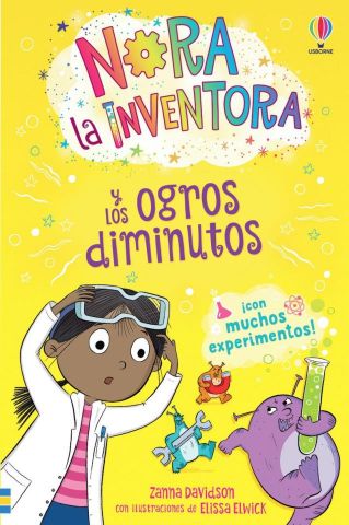 NORA LA INVENTORA 4. LOS OGROS DIMINUTOS (USBORNE)