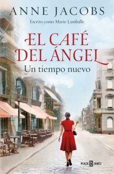 EL CAFÉ DEL ÁNGEL. UN TIEMPO NUEVO (PLAZA & JANÉS)