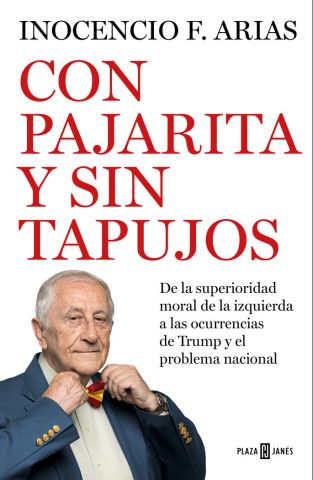 CON PAJARITA Y SIN TAPUJOS (PLAZA & JANÉS)