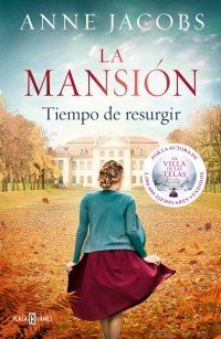 LA MANSIÓN. TIEMPO DE RESURGIR (PLAZA & JANÉS)