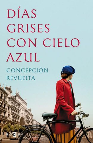 DÍAS GRISES CON CIELO AZUL (PLAZA & JANÉS)