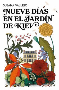 NUEVE DÍAS EN EL JARDÍN DE KIEV (PLAZA & JANÉS)