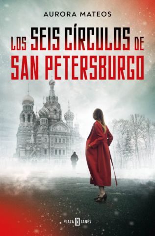 LOS SEIS CÍRCULOS DE SAN PETERSBURGO (PLAZA & JANÉS)