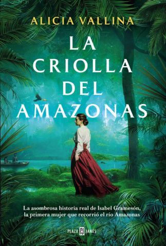 LA CRIOLLA DEL AMAZONAS (PLAZA & JANÉS)