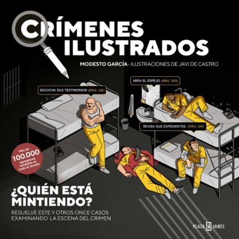 CRÍMENES ILUSTRADOS. ¿QUIÉN ESTÁ MINTIENDO? (PLAZA & JANÉS)