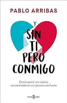 SIN TI PERO CONMIGO (PLAZA & JANÉS)