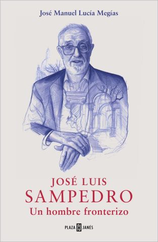 JOSÉ LUIS SAMPEDRO (PLAZA & JANÉS)