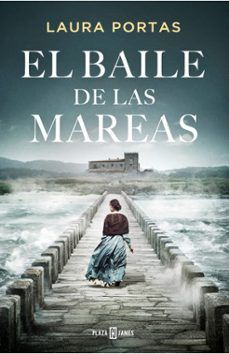 EL BAILE DE LAS MAREAS (PLAZA & JANÉS)