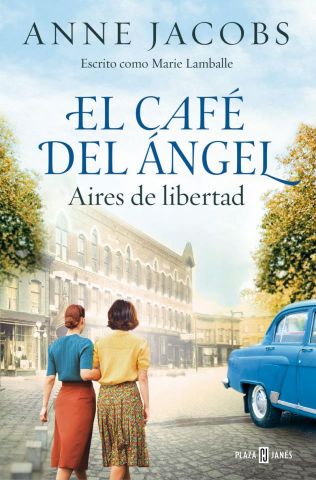 AIRES DE LIBERTAD. EL CAFÉ DEL ÁNGEL 4 (PLAZA & JANÉS)