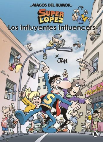 MAGOS DEL HUMOR. SUPERLÓPEZ. LOS INFLUYENTES INFLUENCERS