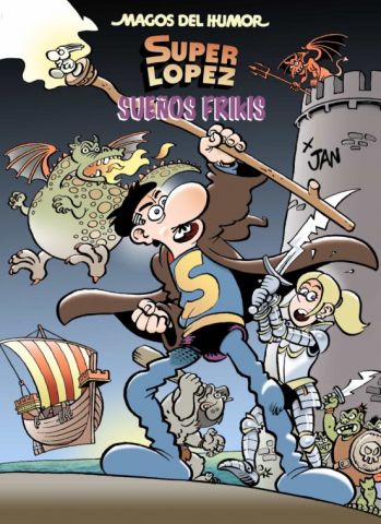 MAGOS DEL HUMOR. SUPERLÓPEZ. SUEÑOS FRIKIS (BRUGUERA)