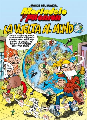 MAGOS DEL HUMOR. MORTADELO Y FILEMÓN. LA VUELTA AL MUNDO