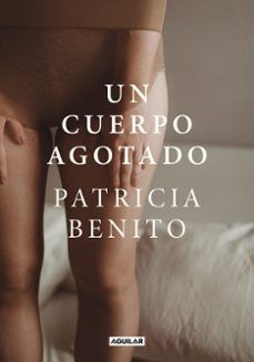 UN CUERPO AGOTADO (AGUILAR)