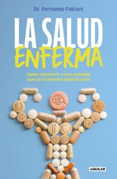 LA SALUD ENFERMA (AGUILAR)