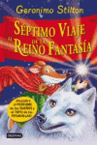 GERONIMO STILTON. SÉPTIMO VIAJE AL REINO DE LA FAN