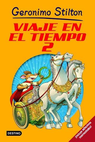 GERONIMO STILTON. VIAJE EN EL TIEMPO 2