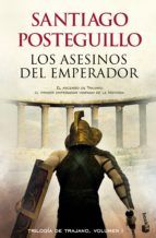 TRILOGÍA DE TRAJANO. VOL. I. LOS ASESINOS DEL EMPE