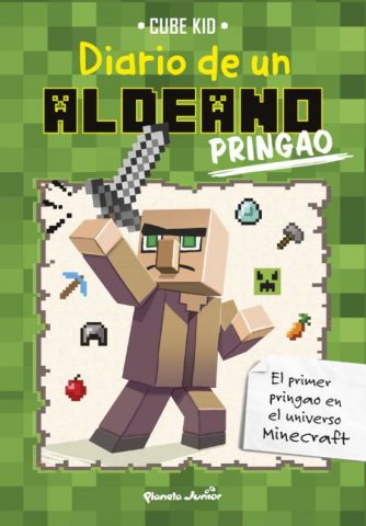 MINECRAFT. DIARIO DE UN ALDEANO PRINGAO (PLANETA JUNIOR)