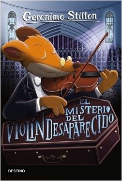 GERONIMO STILTON 64 EL MISTERIO DEL VIOLÍN DESAPAR