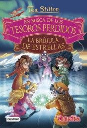 LA BRÚJULA DE LAS ESTRELLAS. TEA EN BUSCA DE TESOR