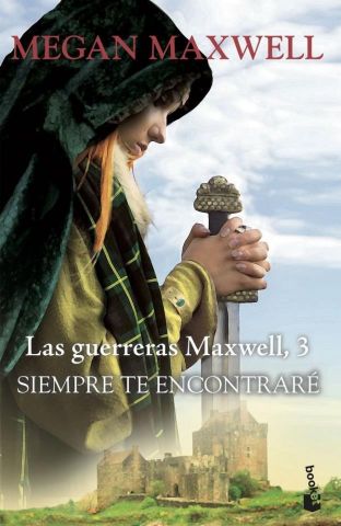 SIEMPRE TE ENCONTRARÉ. LAS GUERRERAS MAXWELL, 3