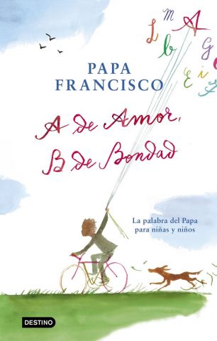 A DE AMOR B DE BONDAD (DESTINO)