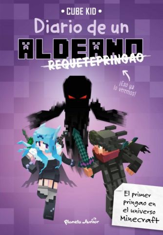 MINECRAFT. DIARIO DE UN ALDEANO REQUETENPRINGAO (PLANETA)