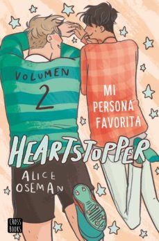 HEARTSTOPPER 2. MI PERSONA FAVORITA (CROSSBOOKS)