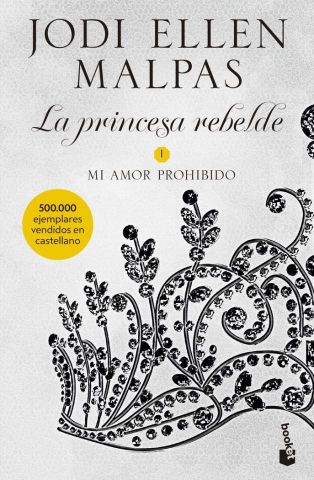 MI AMOR PROHIBIDO 1. LA PRINCESA REBELDE (BOOKET)