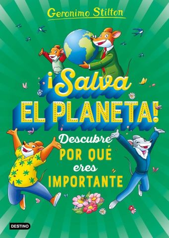 GERONIMO STILTON ¡SALVA EL PLANETA!  (DESTINO)