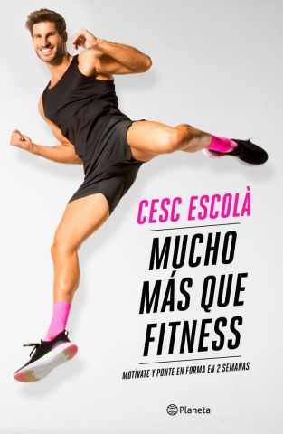 MUCHO MÁS QUE FITNESS (PLANETA)