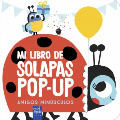 AMIGOS MINÚSCULOS. MI LIBRO DE SOLAPAS POP-UP (PLANETA)