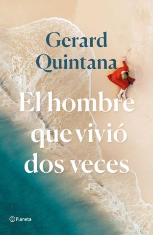 EL HOMBRE QUE VIVIÓ DOS VECES (PLANETA)