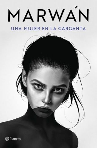 UNA MUJER EN LA GARGANTA (PLANETA)