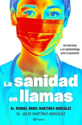 LA SANIDAD EN LLAMAS (PLANETA)