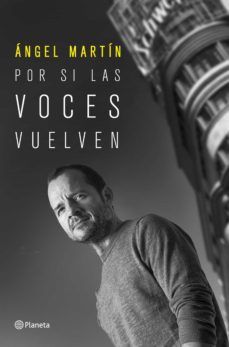 POR SI LAS VOCES VUELVEN (PLANETA)