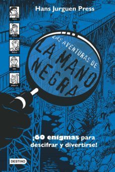 LAS AVENTURAS DE  LA MANO NEGRA (DESTINO)