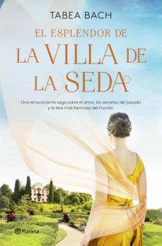 EL ESPLENDOR DE LA VILLA DE LA SEDA (PLANETA)