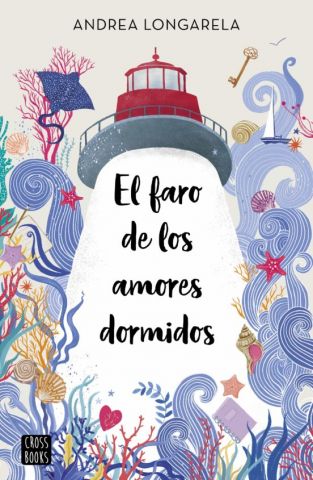 EL FARO DE LOS AMORES DORMIDOS (CROSSBOOKS)