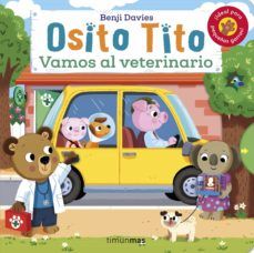 OSITO TITO. VAMOS AL VETERINARIO (TIMUN MAS)